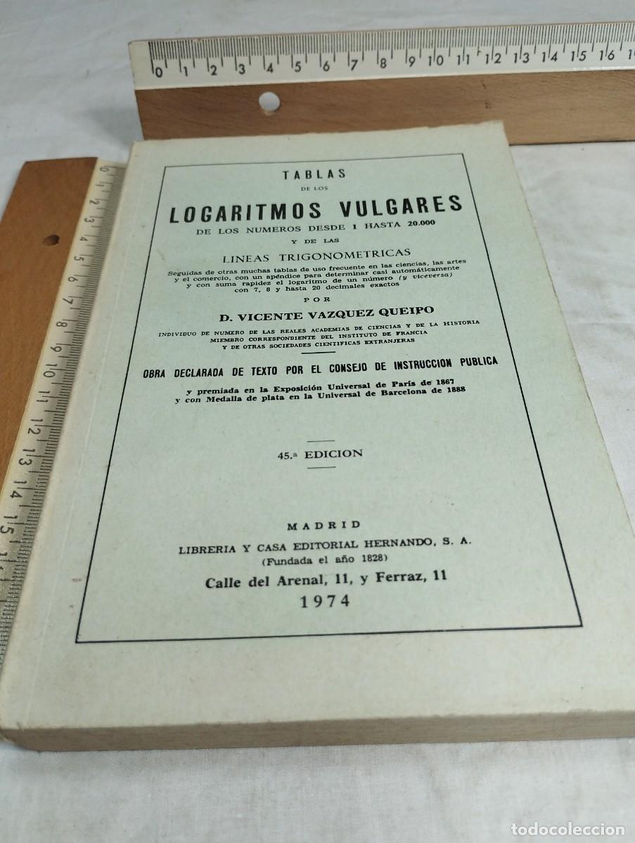 Libros de segunda mano de ciencias: Tablas de los logaritmos vulgares. Vicente V&aacute;zquez, 1974 - Foto 1
