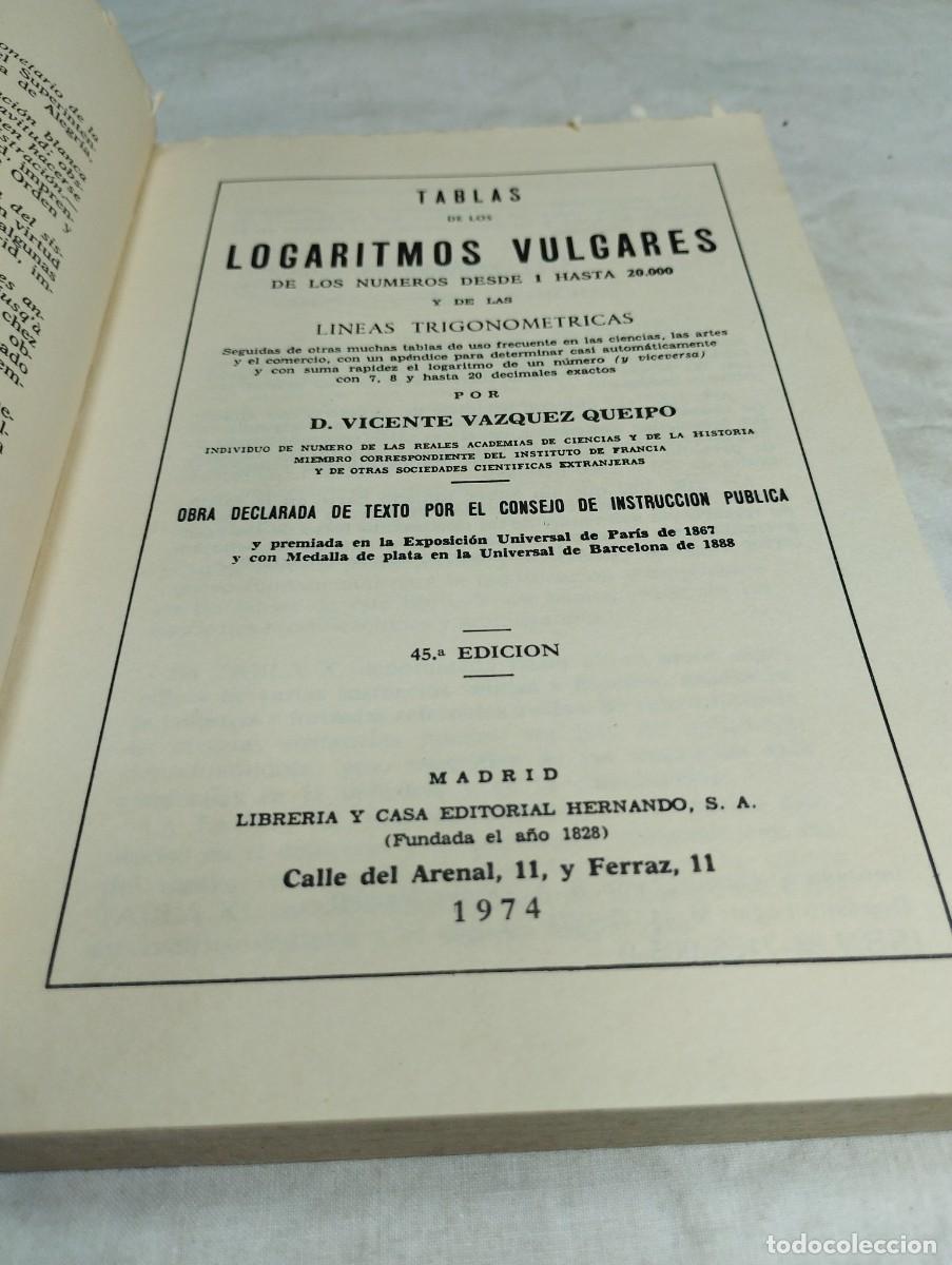 Libros de segunda mano de ciencias: Tablas de los logaritmos vulgares. Vicente V&aacute;zquez, 1974 - Foto 2