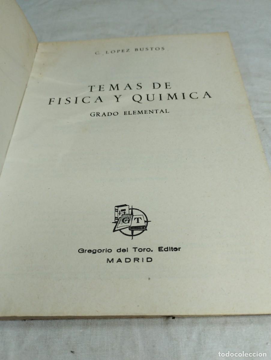 Libros de segunda mano de ciencias: F&iacute;sica y qu&iacute;mica. Grado elemental. C. L&oacute;pez Bustos, 1968 - Foto 2