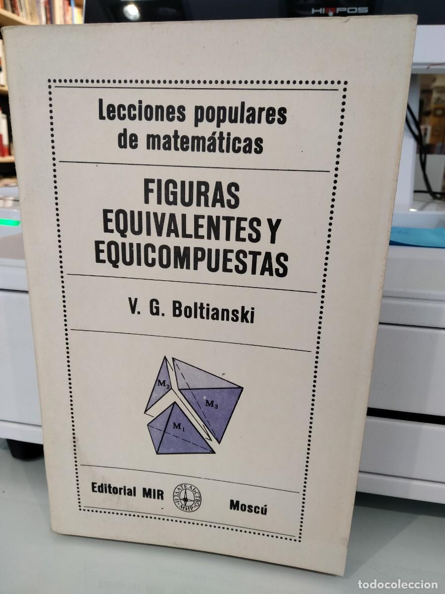 Libros de segunda mano de ciencias: Figuras equivalentes y equicompuestas - V.G.Boltianski - Foto 1