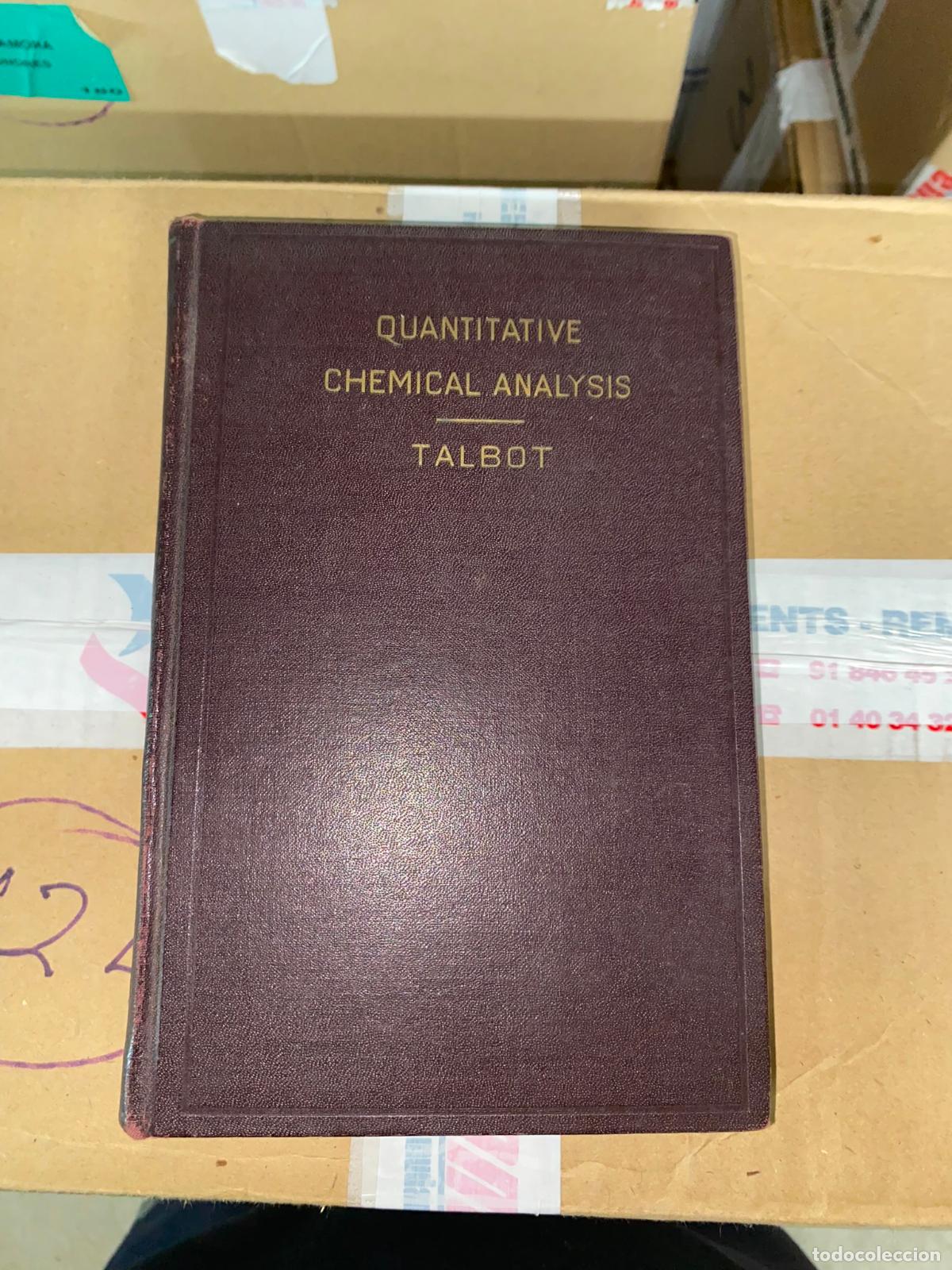 Libros de segunda mano de ciencias: Quantitative Chemical Analysis - Talbot - Foto 1