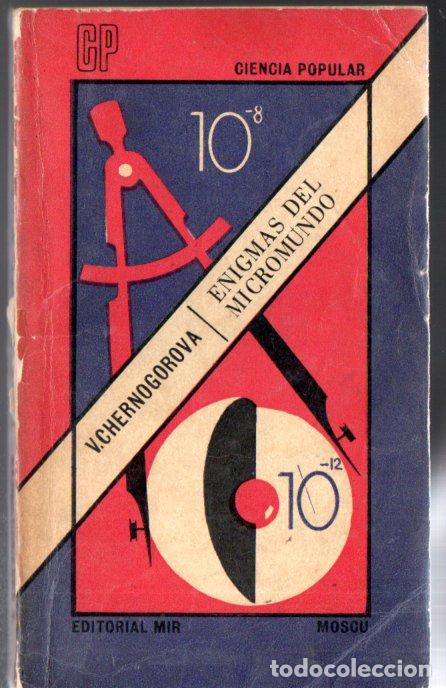 Libros de segunda mano de ciencias: CHERNOGORVA : ENIGMAS DEL MICROMUNDO (MIR, MOSC&Uacute;, 1977) - Foto 1