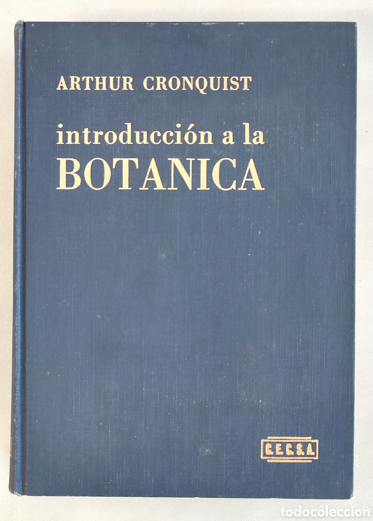 Libros de segunda mano: Introducci&oacute;n a la bot&aacute;nica. Arthur Cronquist. CECSA 1969 - Foto 1