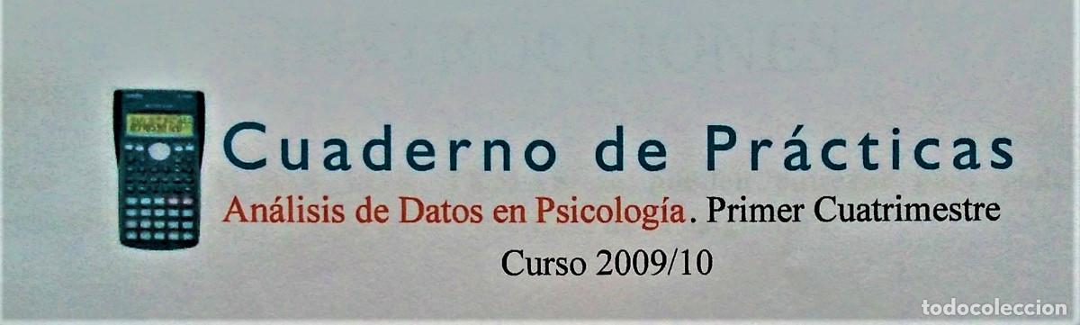Libros de segunda mano de ciencias: AN&Aacute;LISIS DE DATOS EN PSICOLOG&Iacute;A - UAL - Foto 13