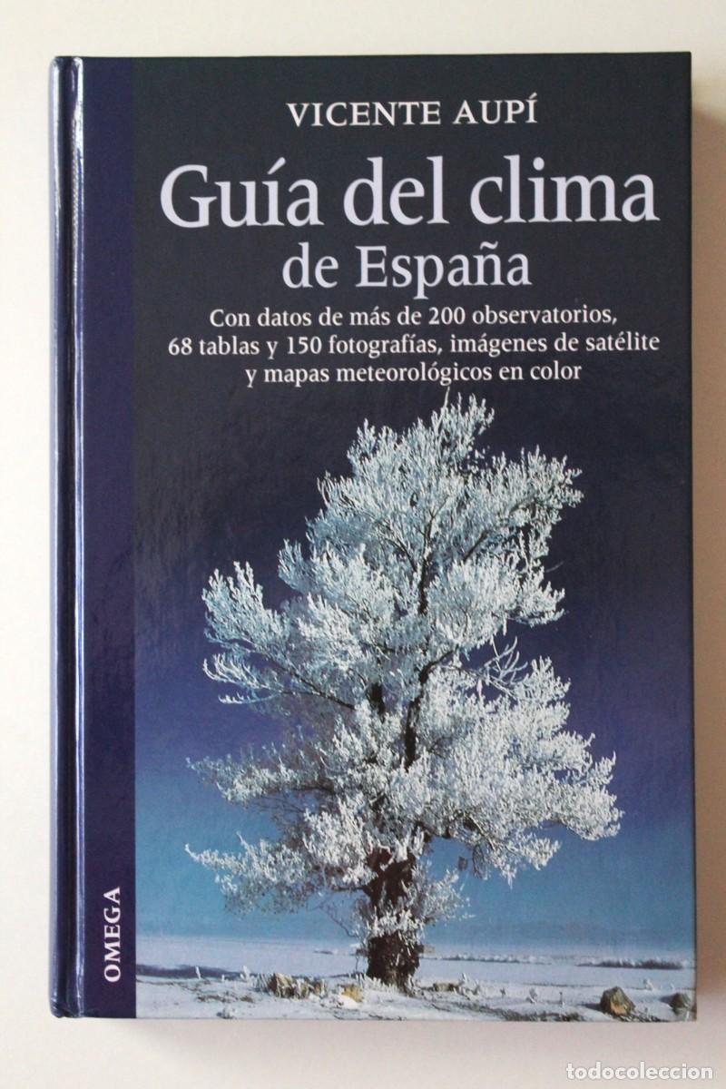 Libros de segunda mano de ciencias: Vicente Aup&iacute; - Gu&iacute;a del clima de Espa&ntilde;a - Omega - Foto 2