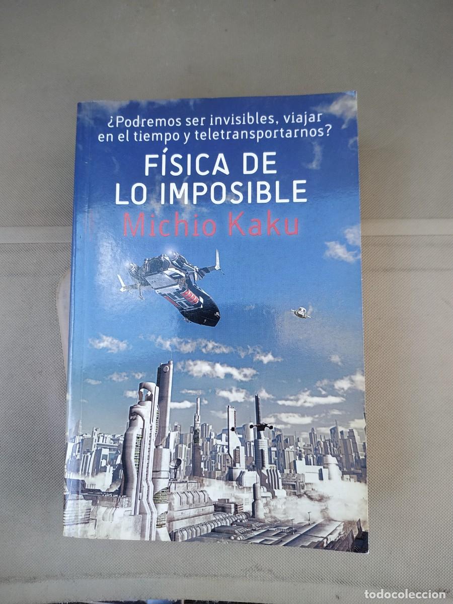 Libros de segunda mano de ciencias: F&iacute;sica de lo imposible - Michio Kaku - Foto 1