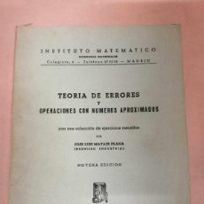 Libros de segunda mano de Ciencias: TEORIA DE ERRORES Y OPERACIONES CON NUMEROS APROXIMADOS (JOSE LUIS MATAIX PLANA)