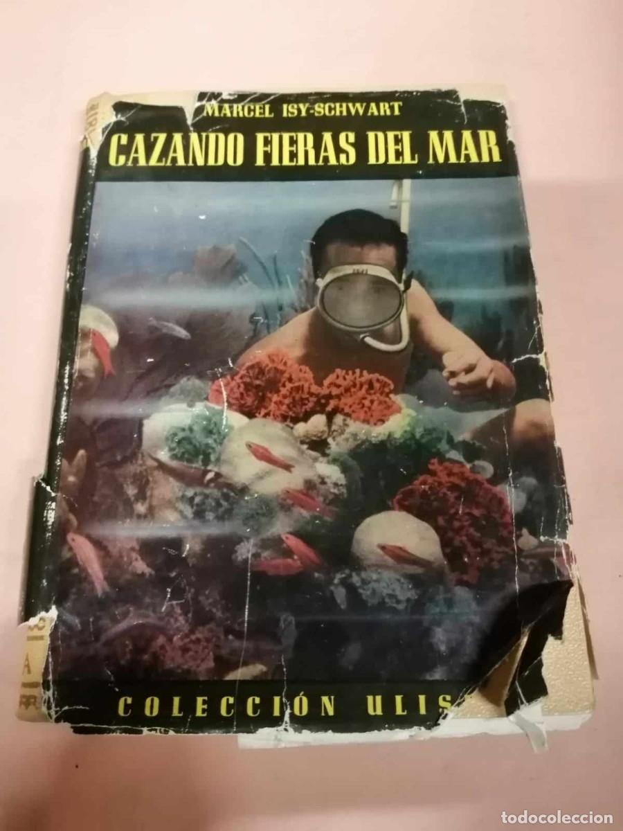 Libros de segunda mano: CAZANDO FIERAS DEL MAR (MARCEL ISY SCWART) - Foto 1