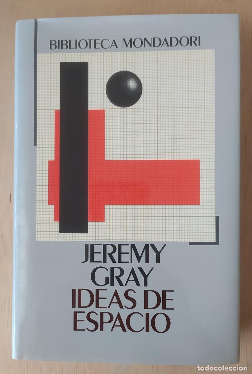 Libros de segunda mano de ciencias: Ideas de espacio/Jeremy Gray - Mondadori - Foto 1