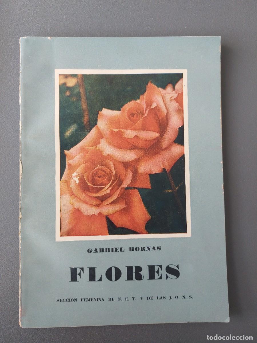 Libros de segunda mano: Flores - Ganriel Bornas - 1958 - Foto 1