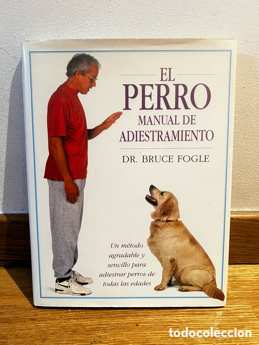 Libros de segunda mano: El perro Manual de adiestramiento Dr. Bruce Fogle - Foto 1