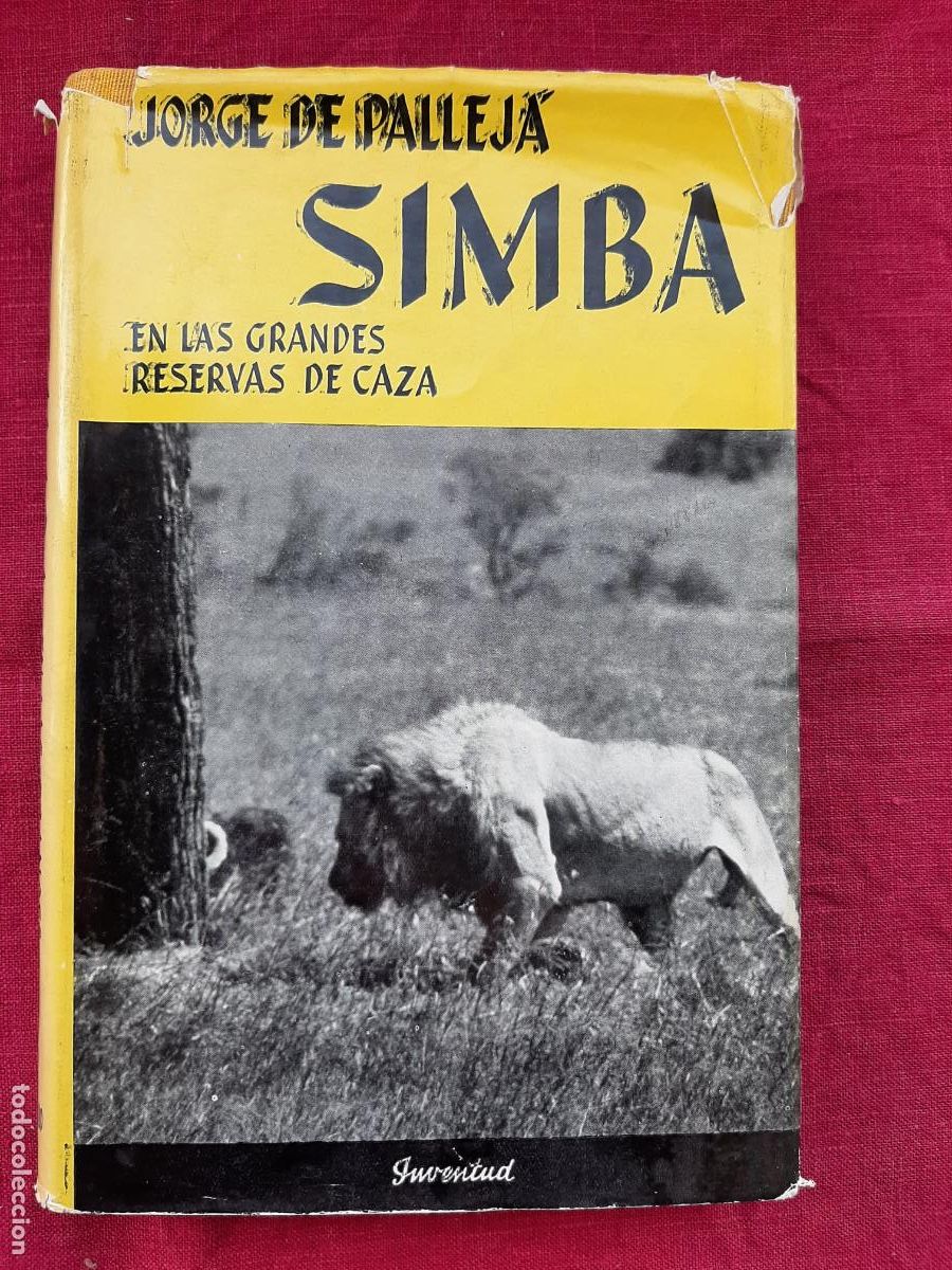 Gebrauchte B&uuml;cher: Simba en las grandes reservas de caza - Pallej&aacute;, Jorge de
