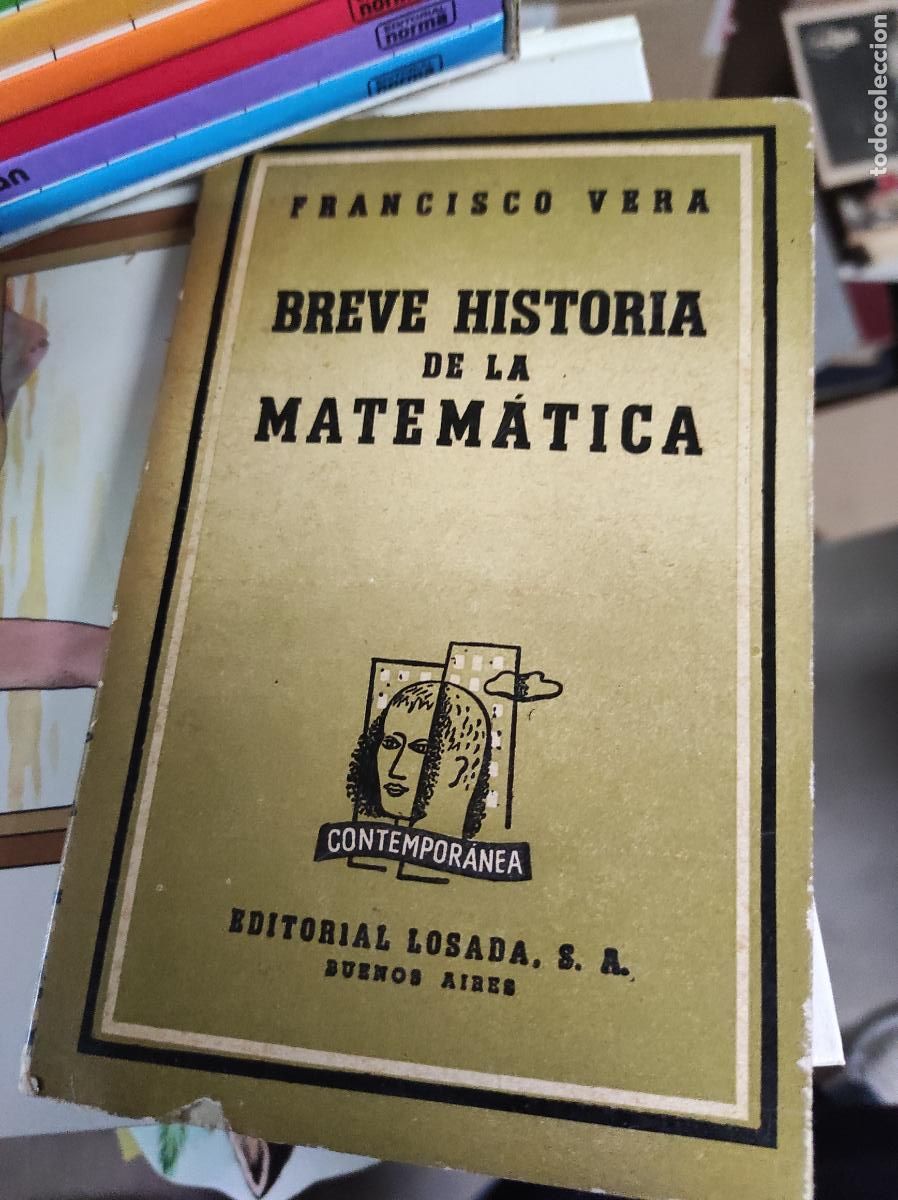 Libros de segunda mano de ciencias: FRANCISCO VERA - BREVE HISTORIA DE LA MATEM&Aacute;TICA - Foto 1