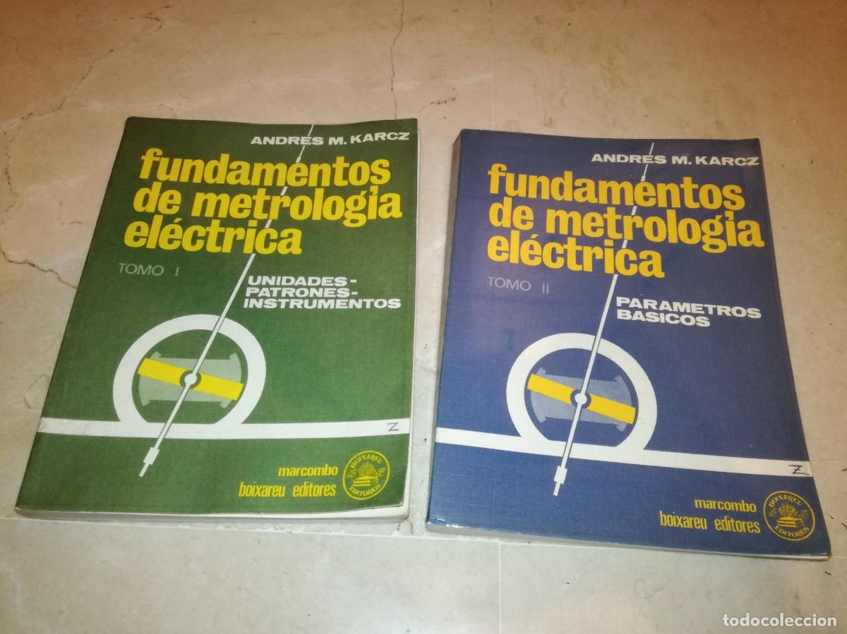 Libri di seconda mano: 2 LIBROS DE FUNDAMENTOS DE METROLOG&Iacute;A EL&Eacute;CTRICA-TOMO 1 Y 2-MARCOMBO-ORIGINALES 1975