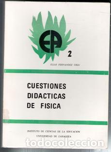 Second hand books of Sciences: Cuestiones did&aacute;cticas de F&iacute;sica. Elias Fern&aacute;ndez Uria