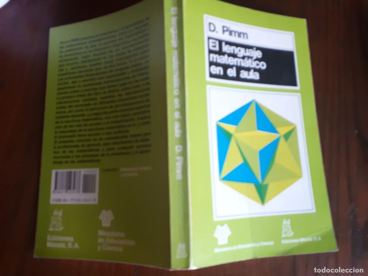Libros de segunda mano de ciencias: EL LENGUAJE MATEMATICO EN EL AULA.- D. PIMM. - Foto 2