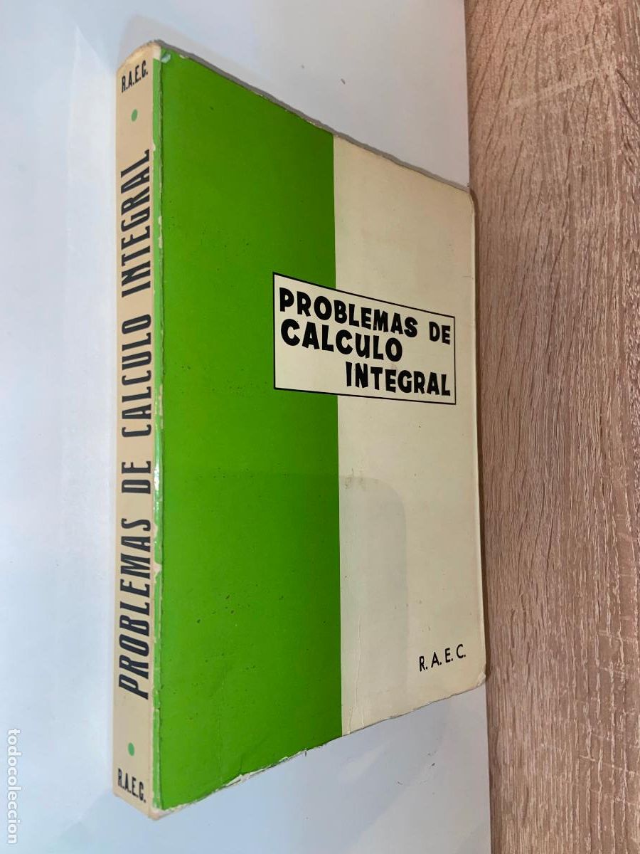 Libros de segunda mano de ciencias: PROBLEMAS DE C&Aacute;LCULO INTEGRAL - R. A. E. C - 1971 - Foto 1