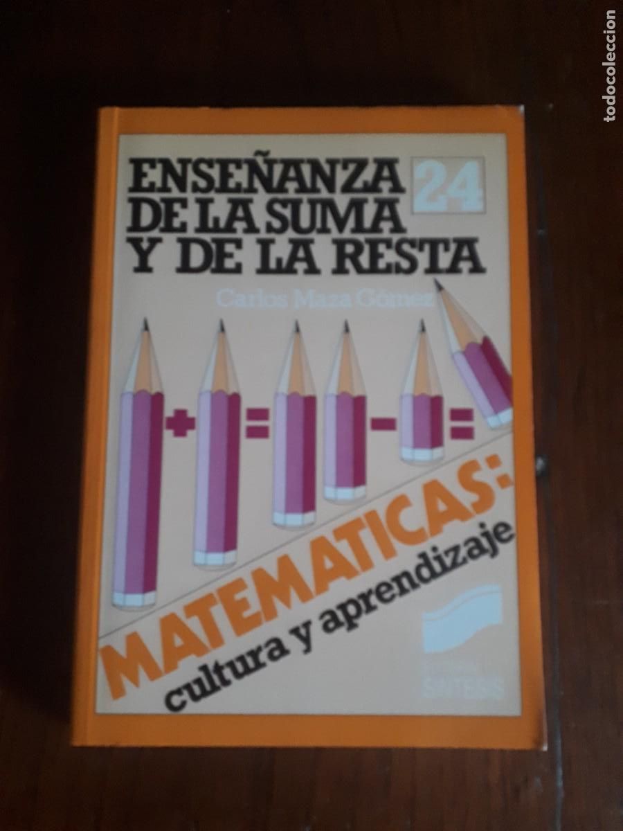 Second hand books of Sciences: Ense&ntilde;anza de la suma y de la resta.-CARLOS MAZA GOMEZ.