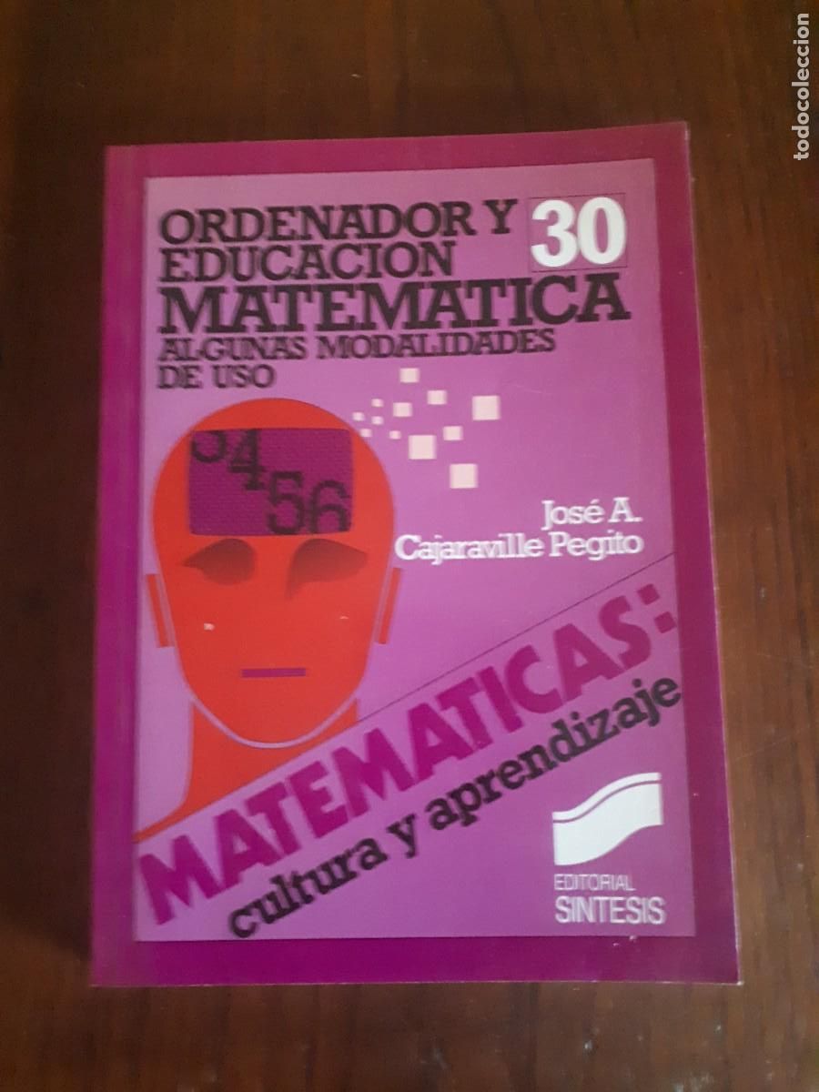 Second hand books of Sciences: Ordenador y educaci&oacute;n matem&aacute;tica: algunas modalidades de uso.-JOSE A.CAJARAVILLE PEGITO.