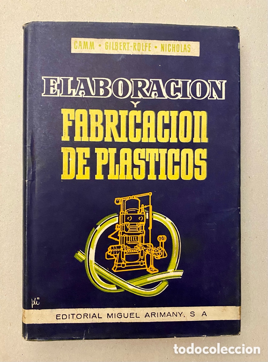 Libros de segunda mano de ciencias: ELABORACION Y FABRICACION DE PL&Aacute;STICOS. - Foto 1