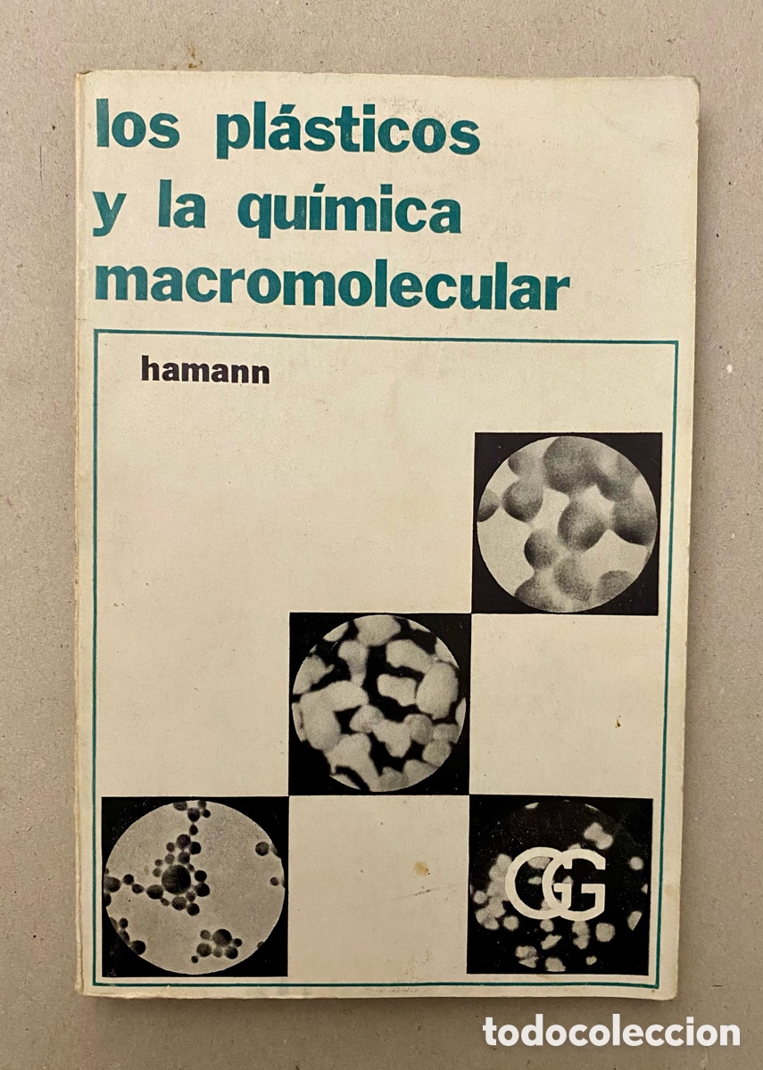 Libros de segunda mano de ciencias: LOS PL&Aacute;STICOS Y LA QU&Iacute;MICA MACROMOLECULAR. - Foto 1