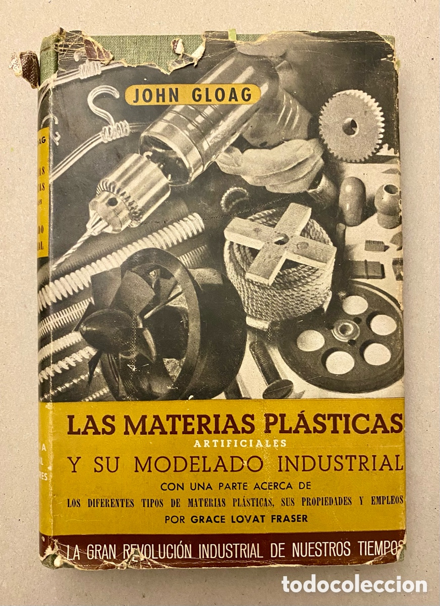 Libros de segunda mano de ciencias: LAS MATERIAS PL&Aacute;STICAS ARTIFICIALES Y SU MODELADO INDUSTRIAL. - Foto 1