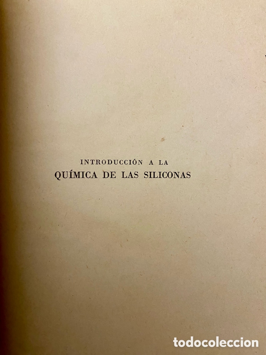 Libros de segunda mano de ciencias: INTRODUCCI&Oacute;N A LA QU&Iacute;MICA DE LAS SILICONAS. - Foto 2