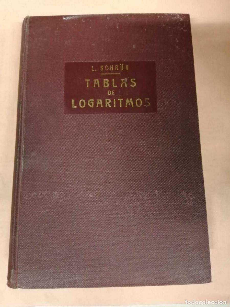 Libros de segunda mano de ciencias: TABLAS DE LOGARITMOS (L. SCHR&Ouml;N - DANIEL MARIN TOYOS) EDITADO EN 1956 - Foto 1
