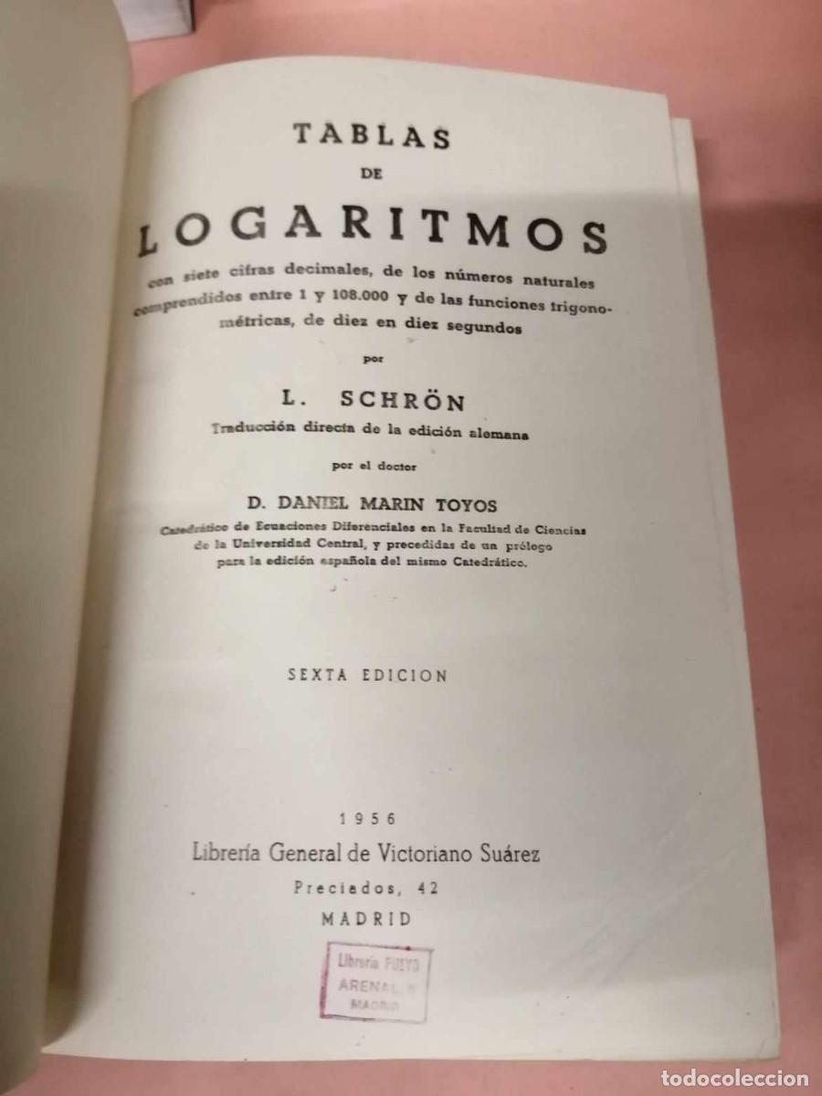 Libros de segunda mano de ciencias: TABLAS DE LOGARITMOS (L. SCHR&Ouml;N - DANIEL MARIN TOYOS) EDITADO EN 1956 - Foto 2