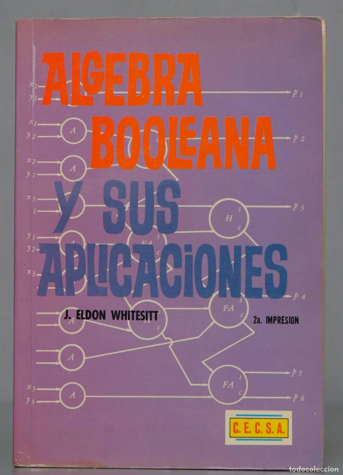 Libros de segunda mano de ciencias: &Aacute;LGEBRA BOOLEANA Y SUS APLICACIONES. Whitesitt - Foto 1