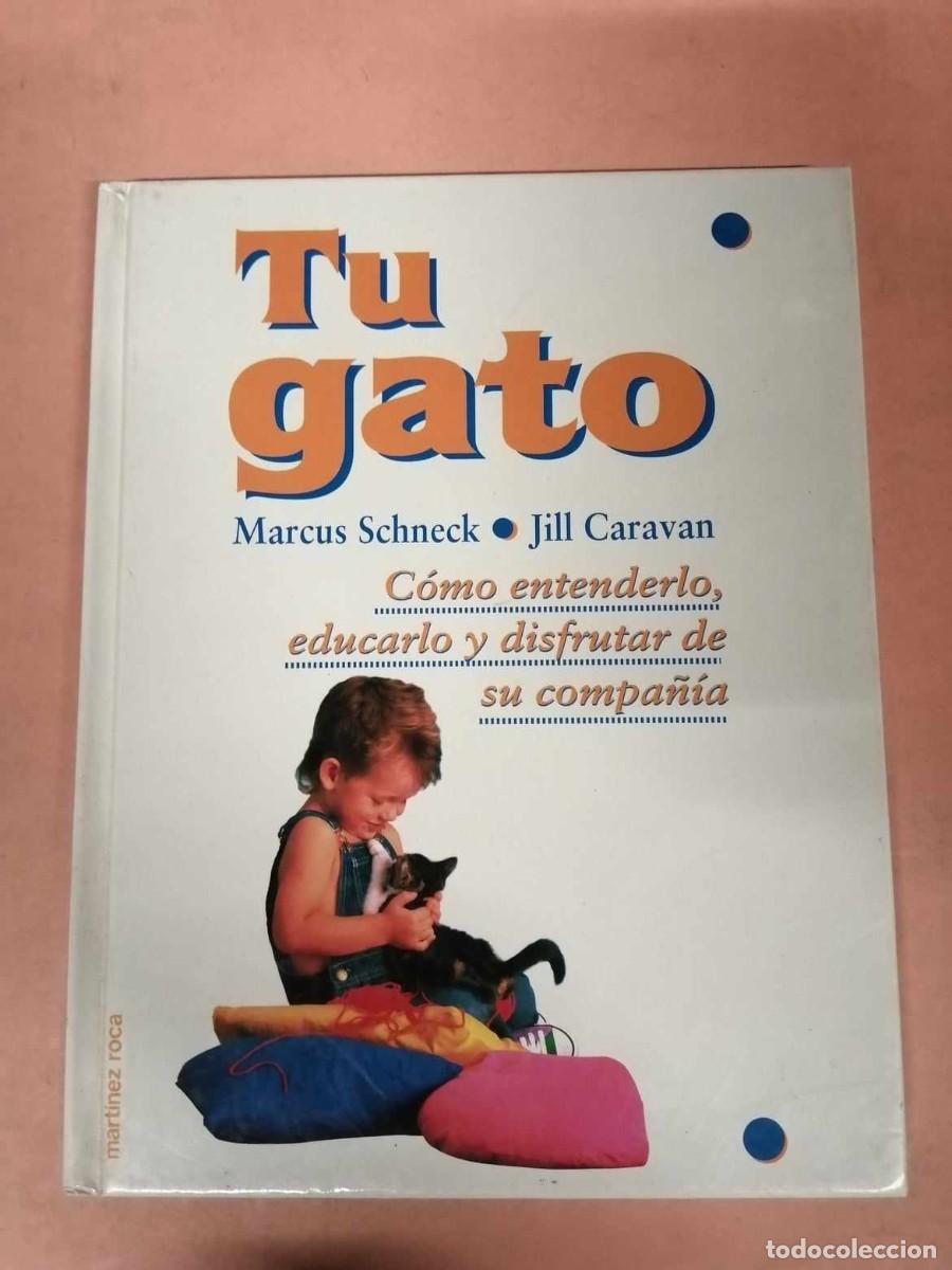 Libros de segunda mano: TU GATO (MARCUS SCHNECK - JILL CARAVAN) - Foto 1