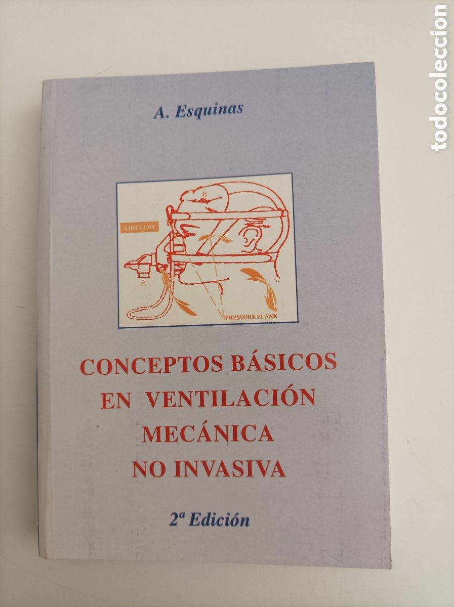Gebrauchte B&uuml;cher der Wissenschaften: Conceptos b&aacute;sicos de ventilaci&oacute;n mec&aacute;nica no invasiva / Antonio Esquinas y otros