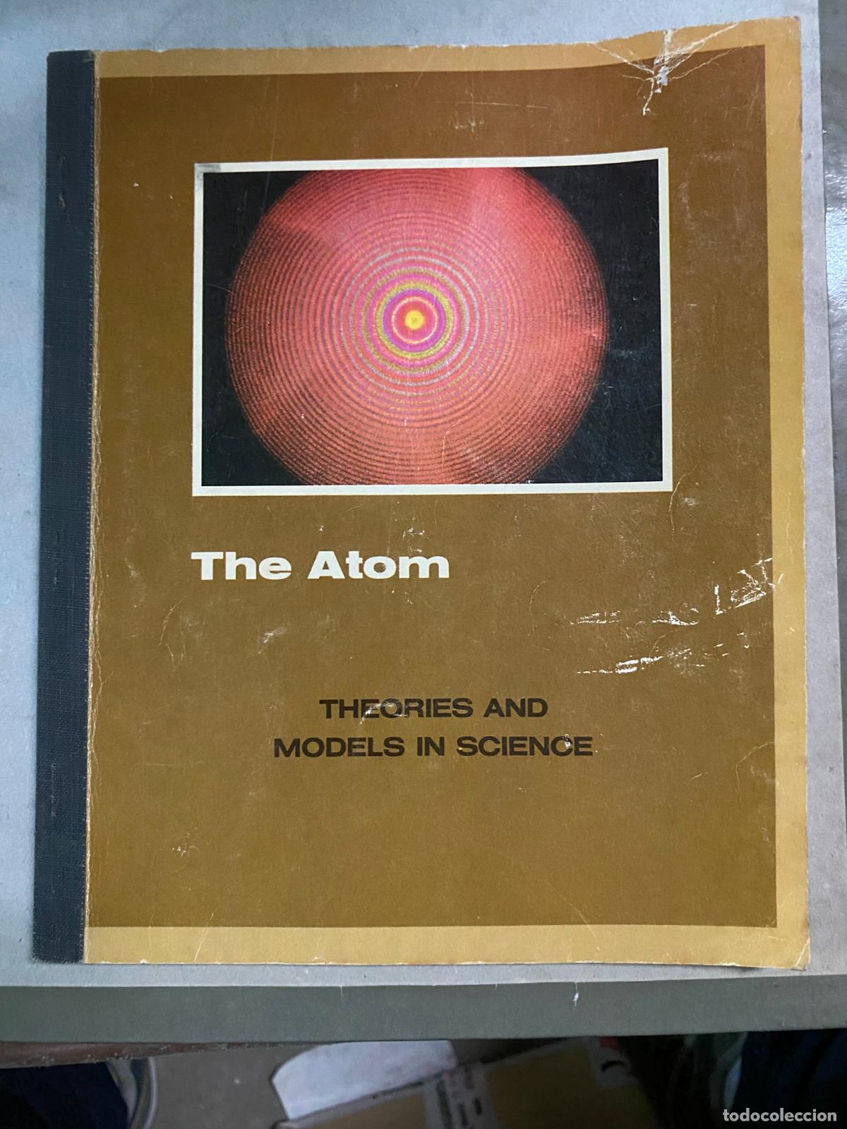 Libros de segunda mano de ciencias: The Atom Theories and models in science - Foto 1