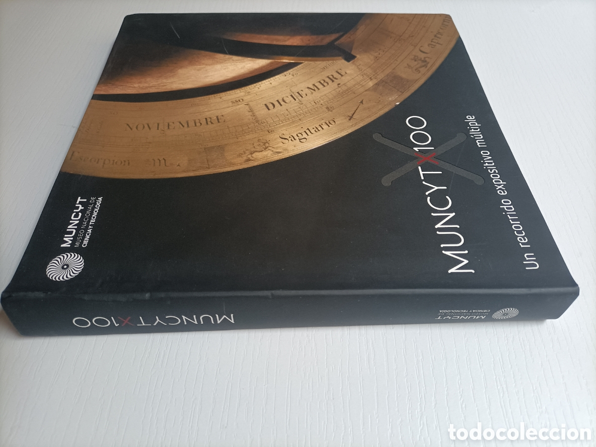 Libros de segunda mano de Ciencias: Muncytx100 . Un recorrido expositivo m&uacute;ltiples. Muncyt Museo Nacional de ciencia y tecnolog&iacute;a