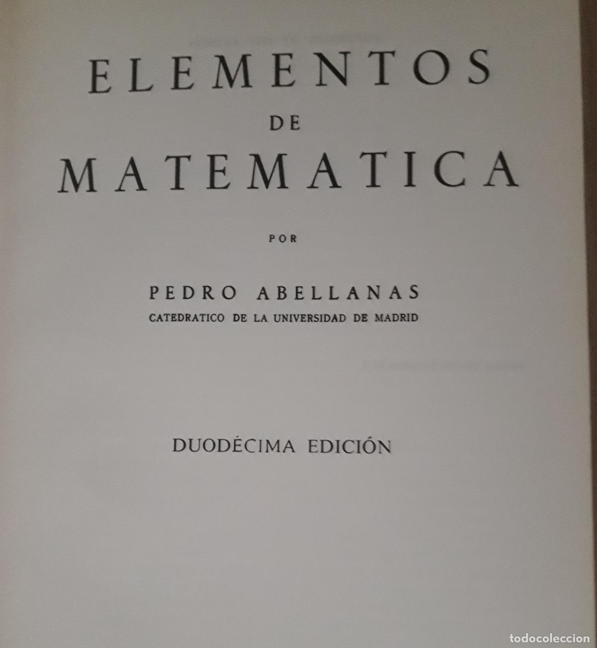 Libros de segunda mano de ciencias: Elementos de Matem&aacute;tica. P. Abellanas - Foto 2