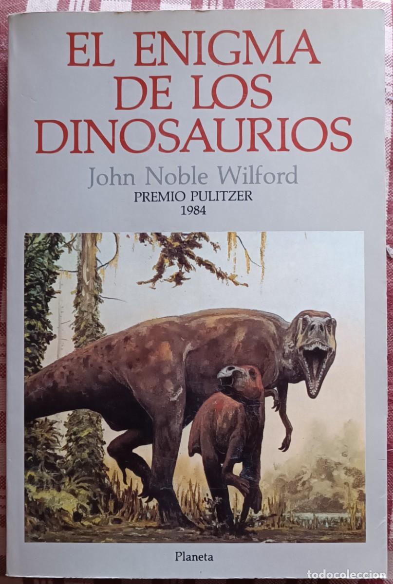 Libros de segunda mano: El Enigma de los Dinosaurios - John Noble Wilford Premio Pulitzer 1984 - Foto 1