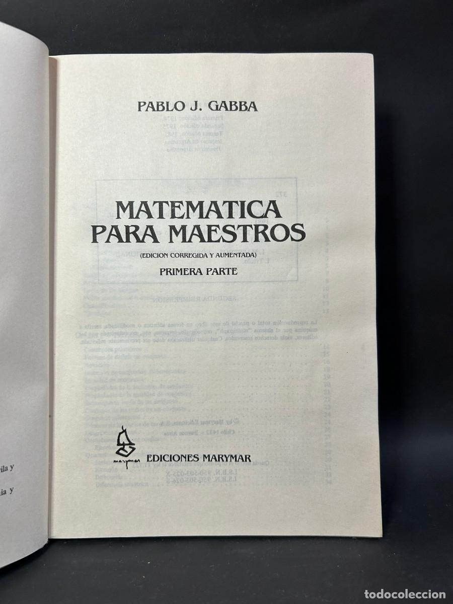 Libros de segunda mano de ciencias: PABLO J. GABBA - MATEM&Aacute;TICA PARA MAESTROS - 1984 - Foto 2