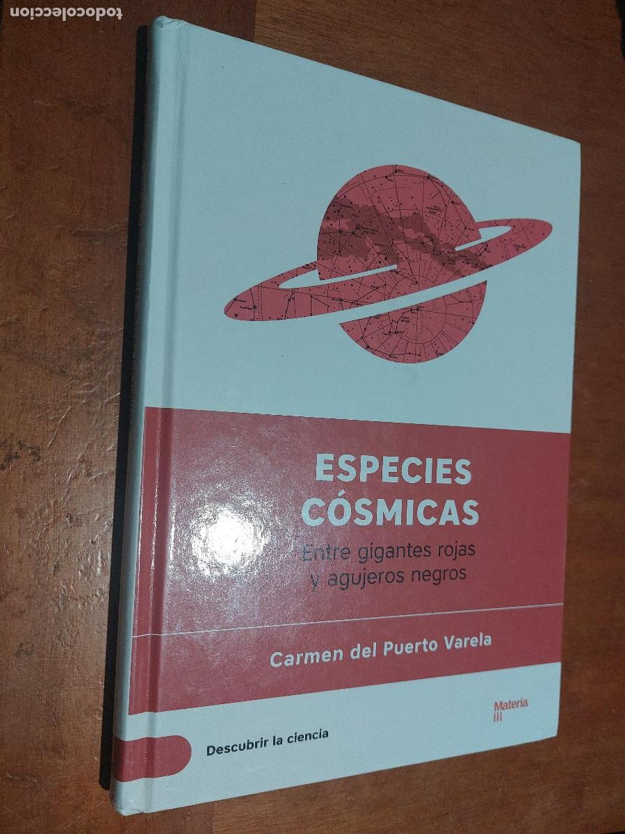 Gebrauchte B&uuml;cher der Wissenschaften: ESPECIES C&Oacute;SMICAS. CARMEN DEL PUERTO VARELA. TAPA DURA. BUEN ESTADO
