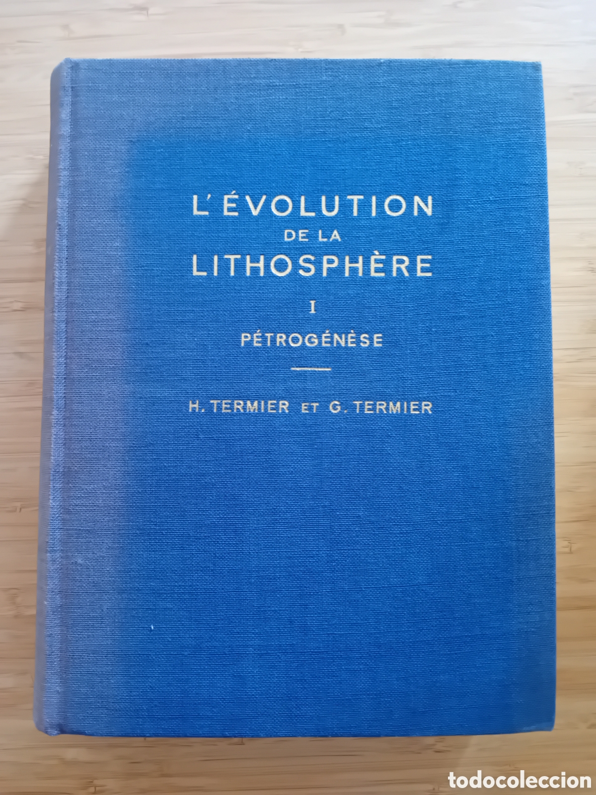 Libros de segunda mano: (frances) L&eacute;volution de la lithosph&egrave;re 4 vols completa - H. Termier y G. Termier (Masson 1956) - Foto 2