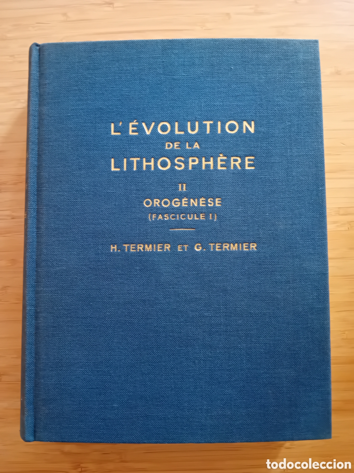 Libros de segunda mano: (frances) L&eacute;volution de la lithosph&egrave;re 4 vols completa - H. Termier y G. Termier (Masson 1956) - Foto 4