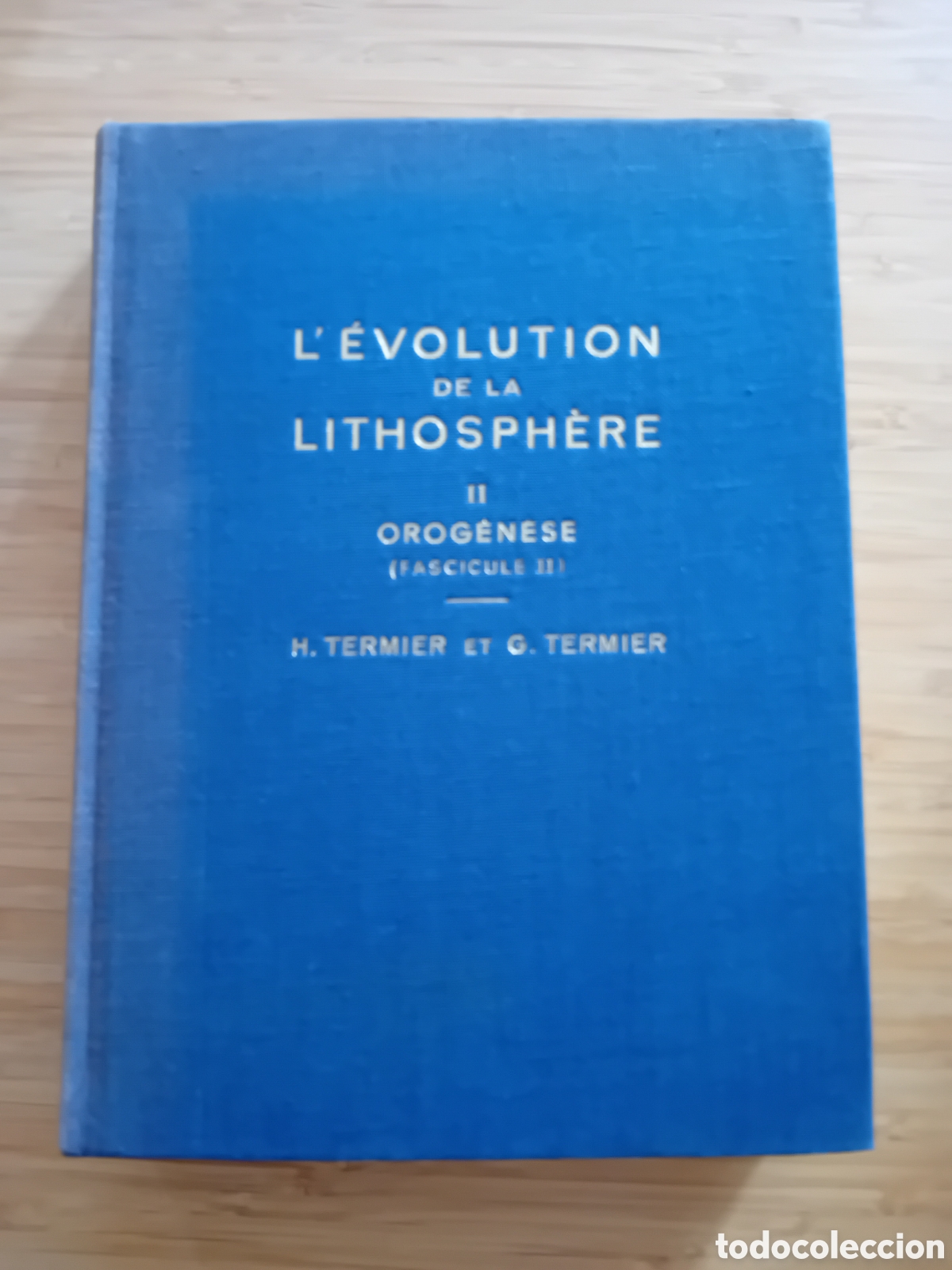 Libros de segunda mano: (frances) L&eacute;volution de la lithosph&egrave;re 4 vols completa - H. Termier y G. Termier (Masson 1956) - Foto 6