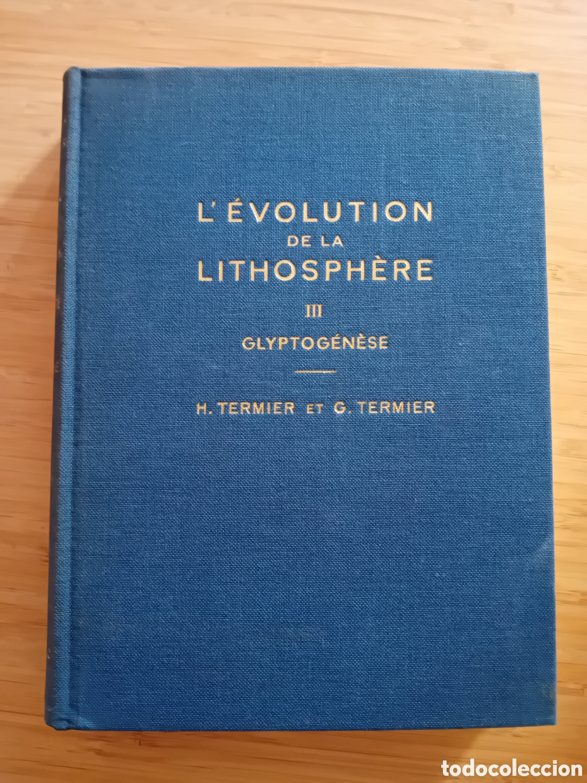 Libros de segunda mano: (frances) L&eacute;volution de la lithosph&egrave;re 4 vols completa - H. Termier y G. Termier (Masson 1956) - Foto 8