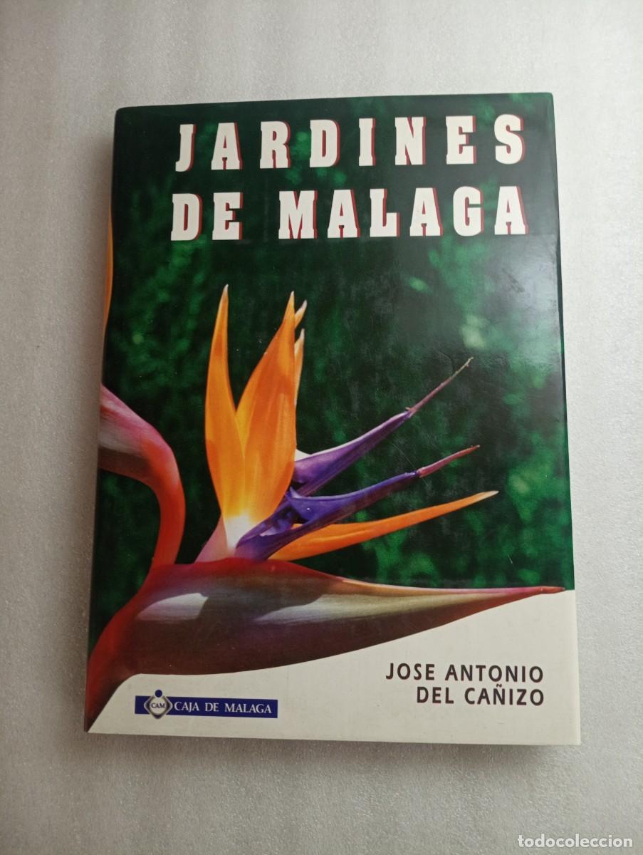 Libros de segunda mano: JARDINES DE M&Aacute;LAGA. JOS&Eacute; ANTONIO DEL CA&Ntilde;IZO - Foto 1