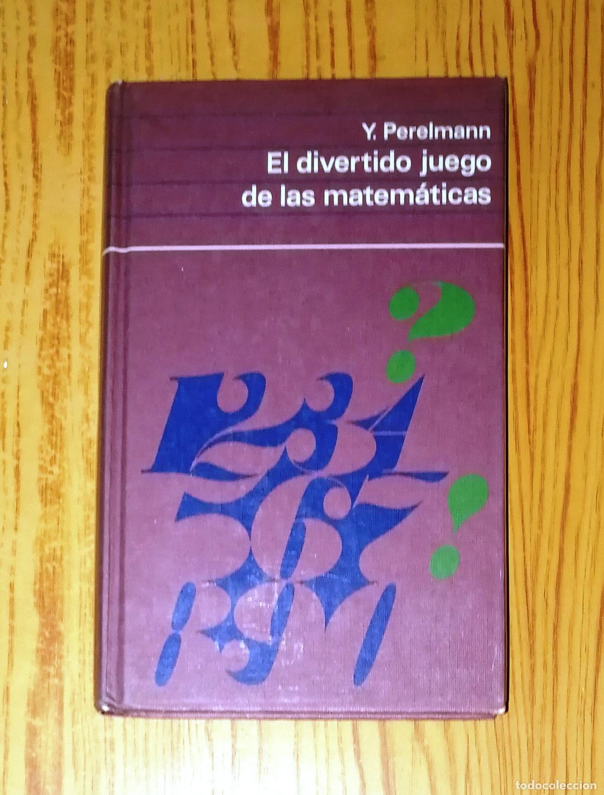 Libros de segunda mano de ciencias: EL DIVERTIDO JUEGO DE LAS MATEM&Aacute;TICAS / Y. Perelmann. - C&iacute;rculo de Lectores, 1970 - Foto 1
