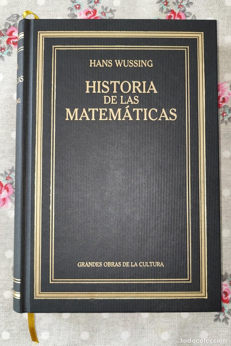 Libros de segunda mano de ciencias: HANS WUSSING .- HISTORIA DE LAS MATEM&Aacute;TICAS. - Foto 1