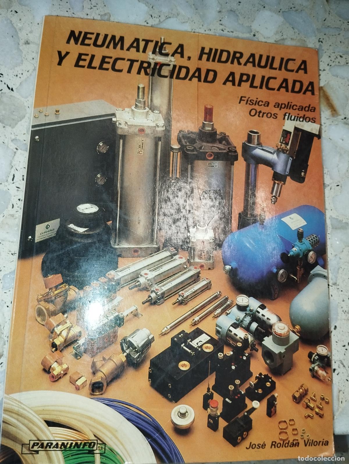 Libros de segunda mano de ciencias: NEUM&Aacute;TICA, HIDRA&Uacute;LICA Y ELECTRICIDAD APLICADA ED. PARANINFO - Foto 1