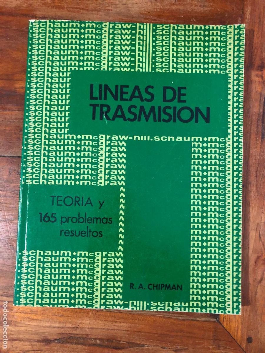 Libros de segunda mano de ciencias: L&Iacute;NEAS DE TRANSMISI&Oacute;N. TEOR&Iacute;A Y 165 PROBLEMAS RESUELTOS. ROBERT A. CHIPMAN. - Foto 1