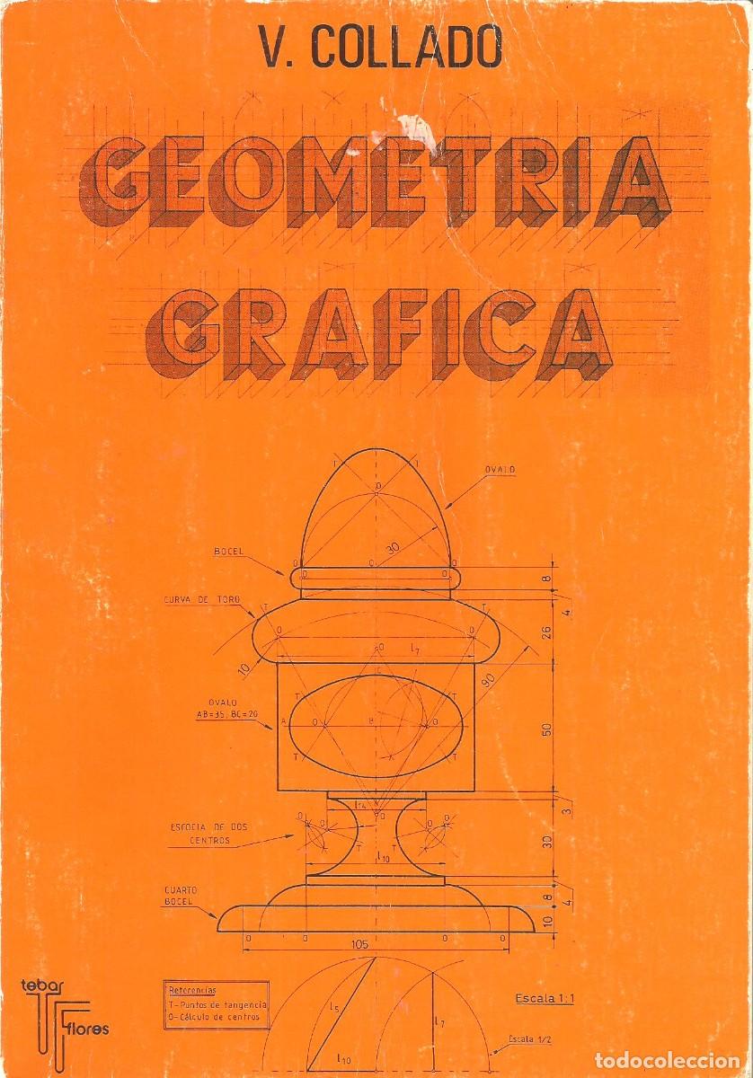 Libri di seconda mano: Geometr&iacute;a gr&aacute;fica. V. Collado