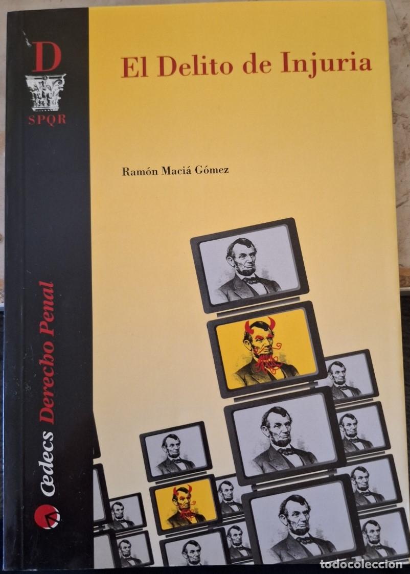 Libros de segunda mano de ciencias: EL DELITO DE INJURIA. - MACIA GOMEZ, Ramon. - Foto 1
