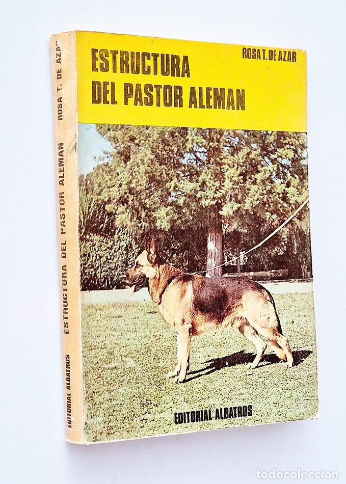 Libros de segunda mano: ESTRUCTURA DEL PASTOR ALEM&Aacute;N - DE AZAR, Rosa T. - Foto 1